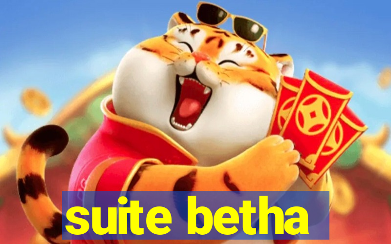 suite betha